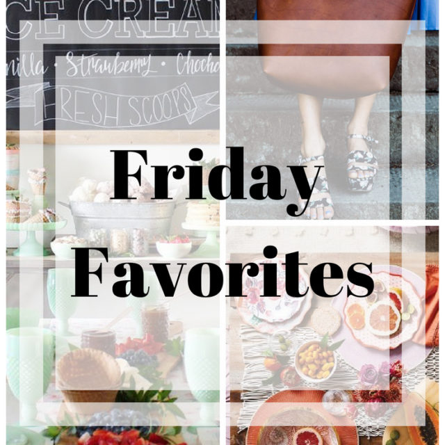 Friday Favorites {Things I’m Loving Right Now}